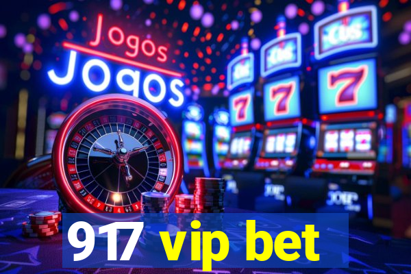 917 vip bet